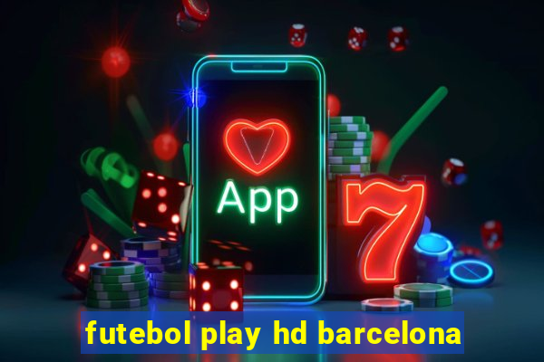 futebol play hd barcelona